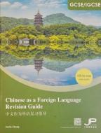 GCSE/IGCSE Chinese As A Foreign Language Revision Guide di Stella Zhang edito da Joint Publishing (Hong Kong) Co Ltd