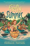 The Firefly Summer di Morgan Matson edito da YOUTH LARGE PRINT
