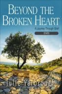Beyond the Broken Heart: A Journey Through Grief di Julie Yarbrough, Gregg Medlyn edito da Abingdon Press