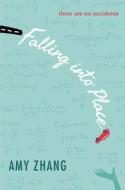 Falling Into Place di Amy Zhang edito da Harpercollins Publishers Inc