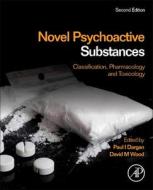 Novel Psychoactive Substances: Classification, Pharmacology and Toxicology edito da ACADEMIC PR INC