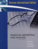 Financial Reporting And Analysis di Lawrence Revsine, Daniel Collins, W. Bruce Johnson edito da Pearson Education (us)