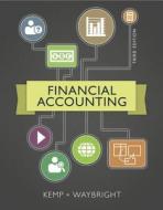 Financial Accounting di Robert Kemp, Jeffrey Waybright edito da Pearson Education (us)