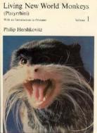 Hershkovitz, P: Living New World Monkeys (Platyrrhini) V 1 di Philip Hershkovitz edito da University of Chicago Press