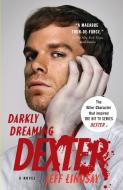 Darkly Dreaming Dexter di Jeff Lindsay edito da Random House LCC US