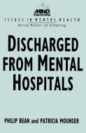 Discharged from Mental Hospitals di Philip Bean edito da Red Globe Press