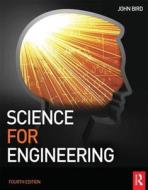 Science For Engineering di John O. Bird edito da Taylor & Francis Ltd