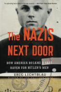 Nazis Next Door di Eric Lichtblau edito da Houghton Mifflin