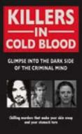 Killers In Cold Blood di Ray Black, Gordon Kerr, Ian Welch, Claire Welch, Rodney Castleden edito da Little, Brown Book Group