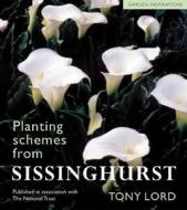 Planting Schemes from Sissinghurst di Tony Lord edito da Frances Lincoln Publishers Ltd