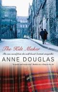 The Kilt Maker di Anne Douglas edito da Severn House Publishers Ltd