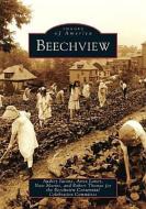 Beechview di Audrey Iacone, Robert Thomas, Anna Loney edito da ARCADIA PUB (SC)