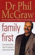 Family First di Dr. Phillip McGraw edito da Simon & Schuster