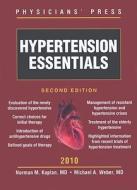 HYPERTENSION ESSENTIALS 2010 di Norman M. Kaplan, Michael A. Weber edito da Jones and Bartlett