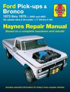 Ford Pick-Ups & Bronco (73 - 79) di J. H. Haynes, Dennis S. Yamaguchi, Dennis S. Yamagucgum edito da Haynes Publishing Group