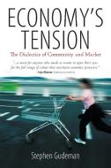Economy's Tension di Stephen Gudeman edito da Berghahn Books