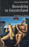 Benedetta in Guysterland di Giose Rimanelli edito da Guernica Editions