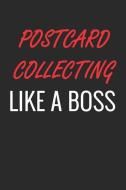 Postcard Collecting Like a Boss: A Matte Soft Cover Notebook to Write In. 120 Blank Lined Pages di Hobbyz Journals edito da INDEPENDENTLY PUBLISHED