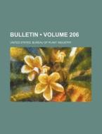 Bulletin (volume 206) di United States Bureau of Plant Industry edito da General Books Llc