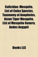 Culicidae di Books Llc edito da Books LLC, Reference Series