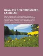 Kavalier des Ordens des Lächelns di Quelle Wikipedia edito da Books LLC, Reference Series