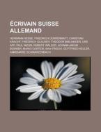 Crivain Suisse Allemand: Hermann Hesse, di Livres Groupe edito da Books LLC, Wiki Series
