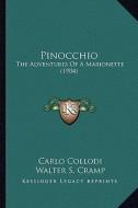 Pinocchio: The Adventures of a Marionette (1904) di Carlo Collodi edito da Kessinger Publishing