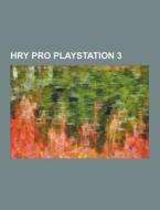 Hry Pro Playstation 3 di Zdroj Wikipedia edito da University-press.org
