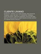 Cliente liviano di Fuente Wikipedia edito da Books LLC, Reference Series