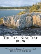 The Trap Nest Text Book edito da Nabu Press