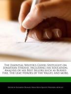 The Essential Writer's Guide: Spotlight on Jonathan Stroud, Including His Education, Analysis of His Best Sellers Such a di Elizabeth Dummel edito da WEBSTER S DIGITAL SERV S