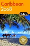 Fodor\'s Caribbean di Fodor Travel Publications edito da Ebury Press