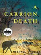 A Carrion Death: Introducing Detective Kubu di Michael Stanley edito da Tantor Audio