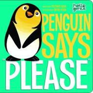Penguin Says "please" di Michael S. Dahl edito da Capstone Press