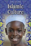Islamic Culture di Charlotte Guillain edito da HEINEMANN LIB