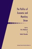 The Politics of Economic and Monetary Union edito da Springer US
