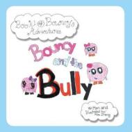 Bouncy and the Bully di Mina Zhang edito da Inspiring Voices