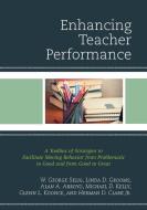 Enhancing Teacher Performance di W George Selig, Linda D Grooms, Alan A Arroyo edito da Rowman and Littlefield