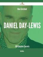 New- Enriched Daniel Day-Lewis - 183 Success Secrets di David Morse edito da Emereo Publishing