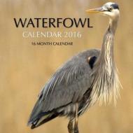 Waterfowl Calendar 2016: 16 Month Calendar di Jack Smith edito da Createspace