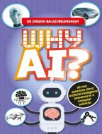 Why AI? di Dr Dharini Balasubramaniam edito da Hachette Children's Group