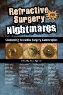 Refractive Surgery Nightmares di Amar Agarwal edito da Slack Incorporated