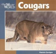 Cougar di Patricia Corrigan edito da NORTHWORD BOOKS FOR Y