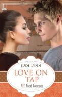 Love on Tap di Judi Lynn edito da Kensington Publishing