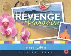 Revenge in Paradise di Terrye Robins edito da Tate Publishing & Enterprises