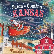 Santa Is Coming to Kansas di Steve Smallman edito da Sourcebooks