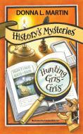 History's Mysteries di Donna L Martin edito da Story Catcher Publishing