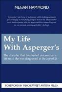 My Life with Asperger's di Megan Hammond edito da NEW HOLLAND