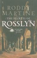 Secrets Of Rosslyn di Roddy Martine edito da Birlinn General
