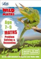 Maths - Problem Solving & Reasoning Age 7-9 di Letts KS2, Melissa Blackwood, Stephen Monaghan edito da Letts Educational